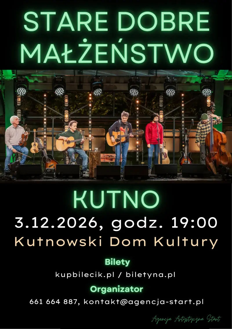 Stare dobre małżeństwo — Kutnowski Dom Kultury, Kutno