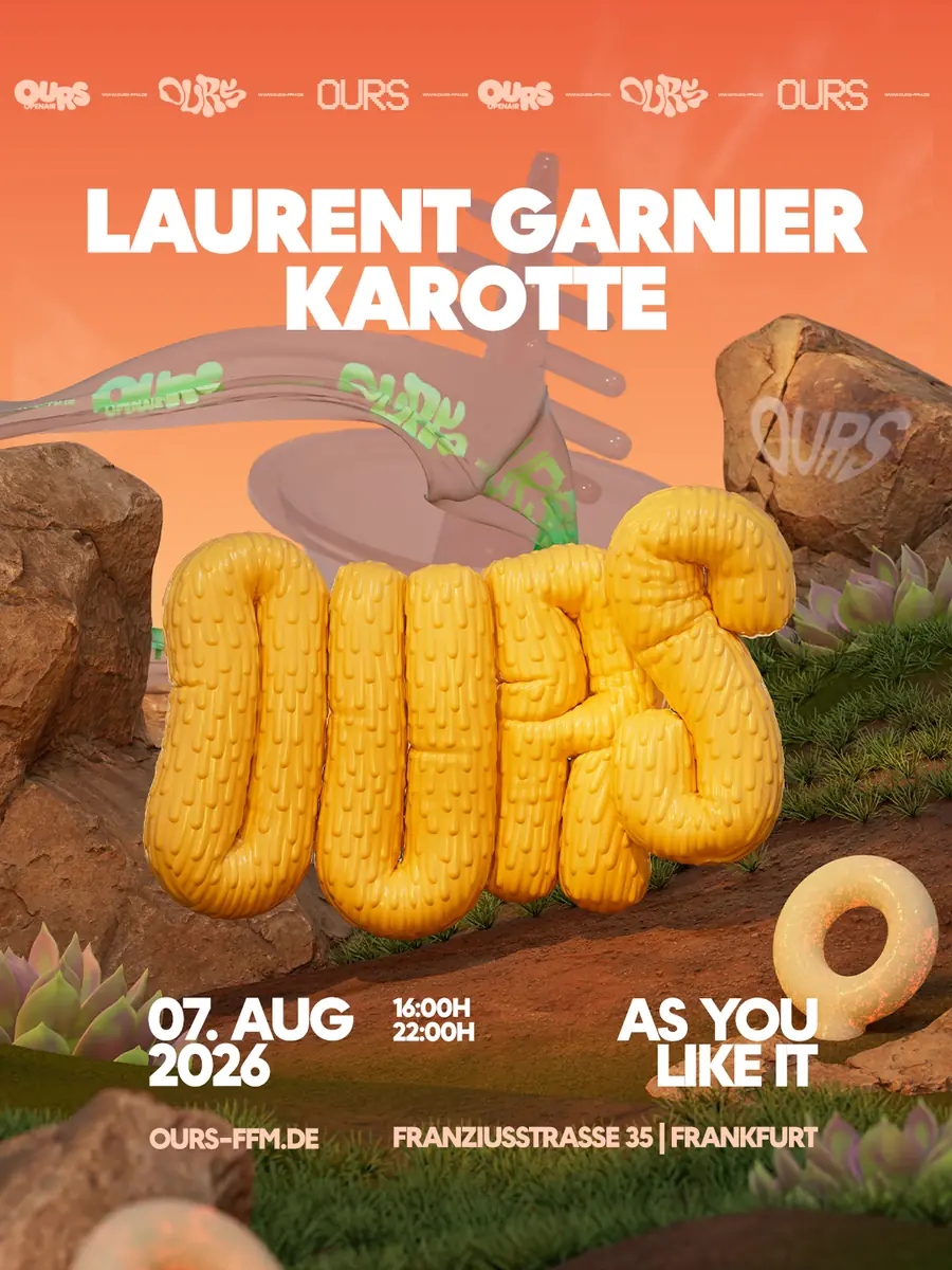 OURS - AS YOU LIKE IT z Laurent Garnier, Karotte — Sparta Schwimmclub, Frankfurt nad Menem