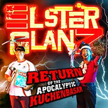 Elsterglanz - Return Of The Apocalyptic Kuchenbasar — Steintor Variete Halle, Halle