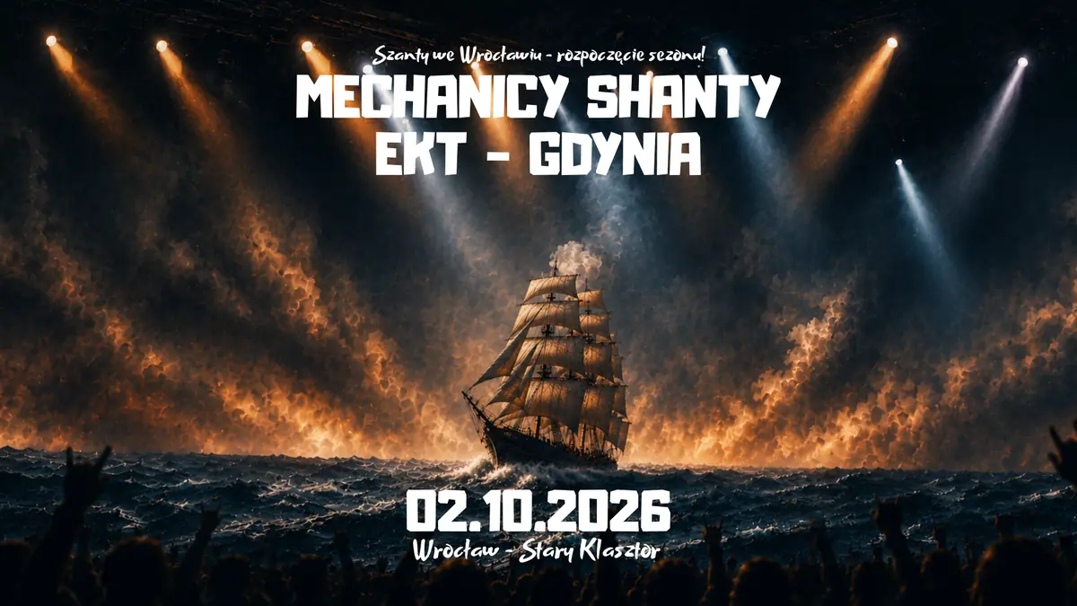 MECHANICY SHANTY und EKT-GDYNIA eröffnen die Breslauer Shanty-Saison! — Altes Kloster in Breslau, Breslau