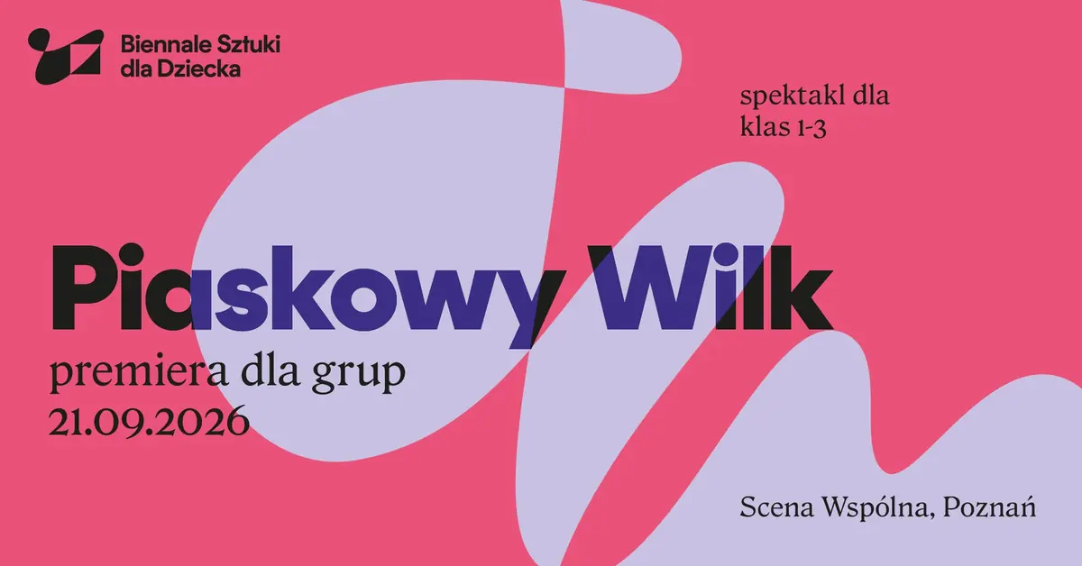 Piaskový Vlk / premiérové představení — Společná scéna v Poznani, Poznaň