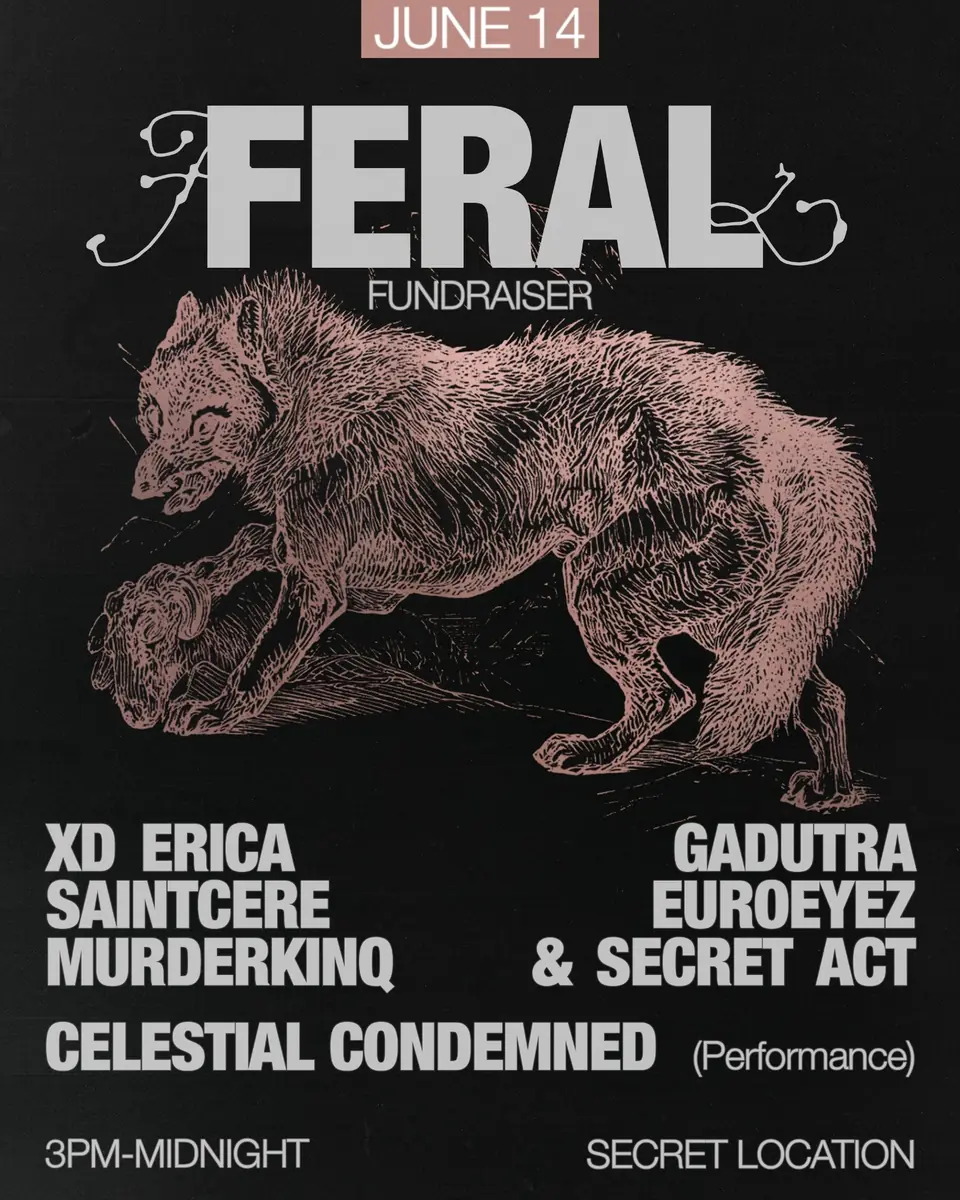 FERAL - Fundraiser* Daytime Event — TBA - Secret Location Berlin, Berlin