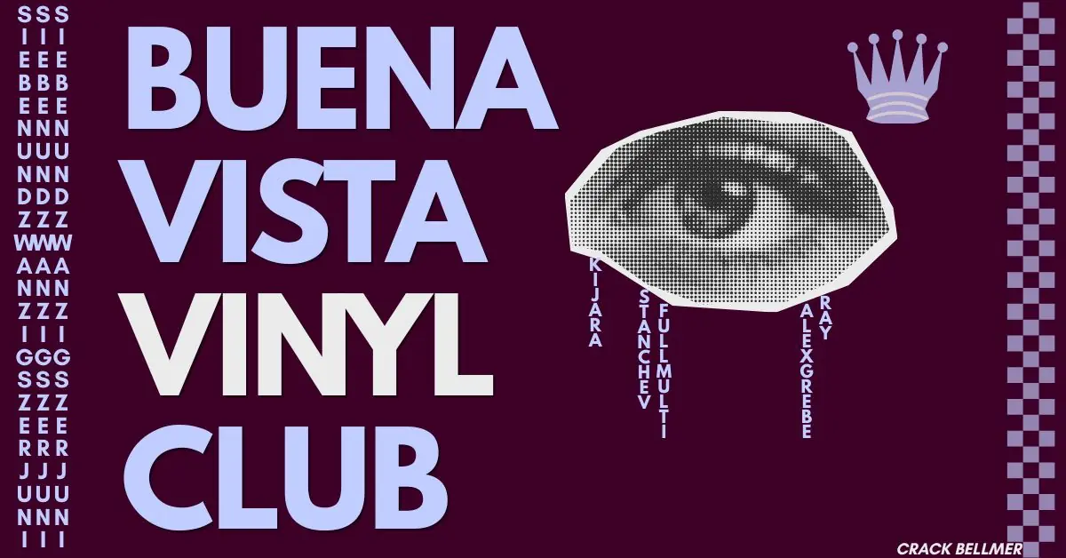 Free Entry ; DayRave - BUENA VISTA VINYL CLUB — Crack Bellmer, Берлін