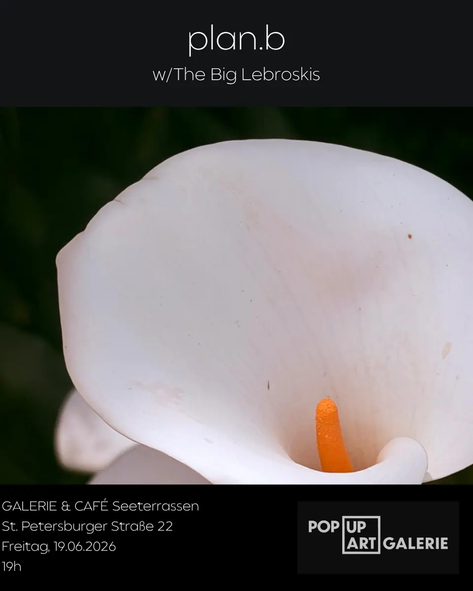plan.b w/The Big Lebroskis — Galerie & Café Seeterassen, Hamburg