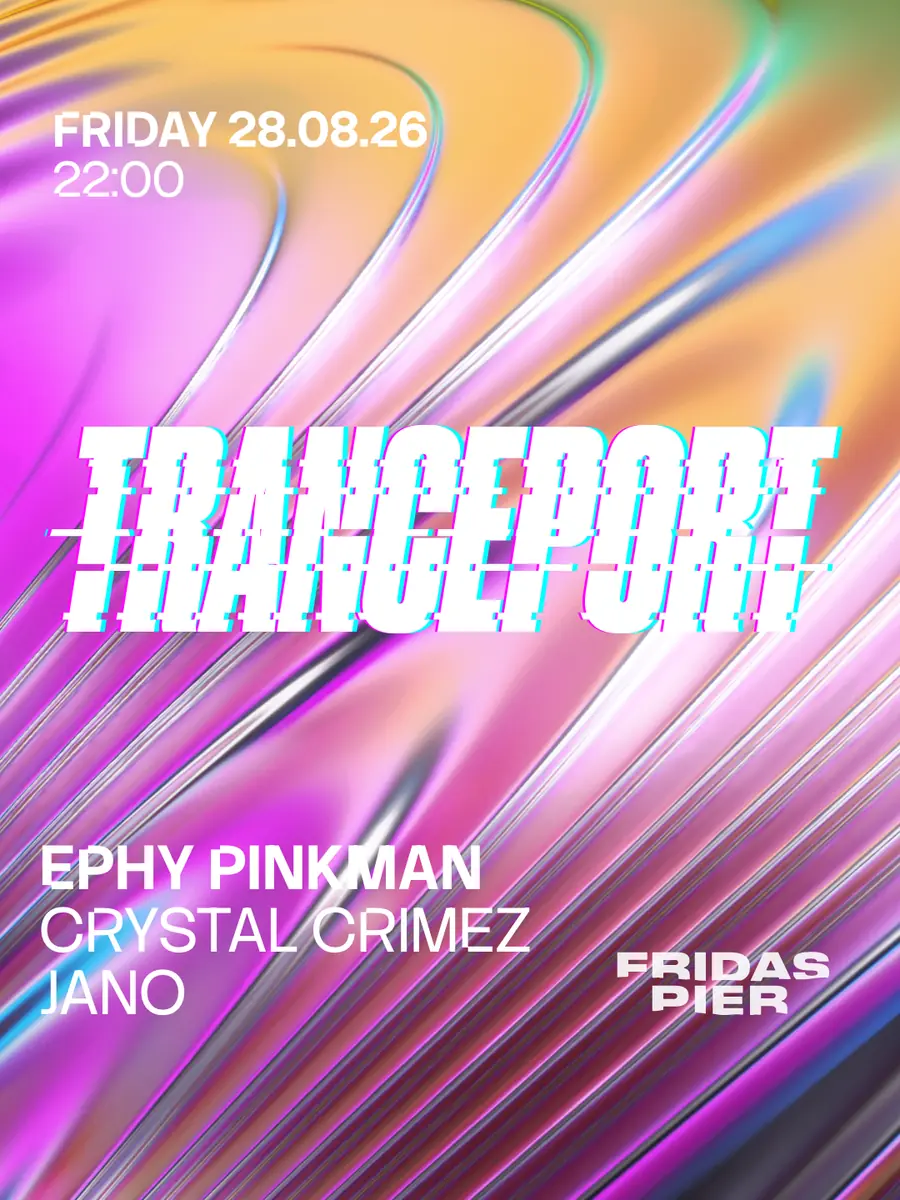 TRANCEPORT — Fridas Pier, Stuttgart