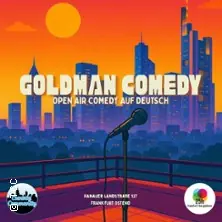 Goldman Comedy! Deutsche Open Air Comedy — 25Hours Hotel Frankfurt The Goldman, Франкфурт-на-Майні
