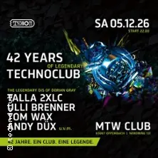 42 Years of Technoclub - The legendary Birthday Night | MTW Club — MTW Club, Offenbach am Main