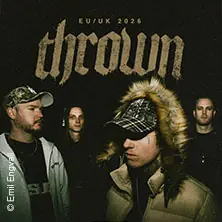 Thrown - EU/UK TOUR 2026 — Kulturzentrum Schlachthof e.V., Wiesbaden