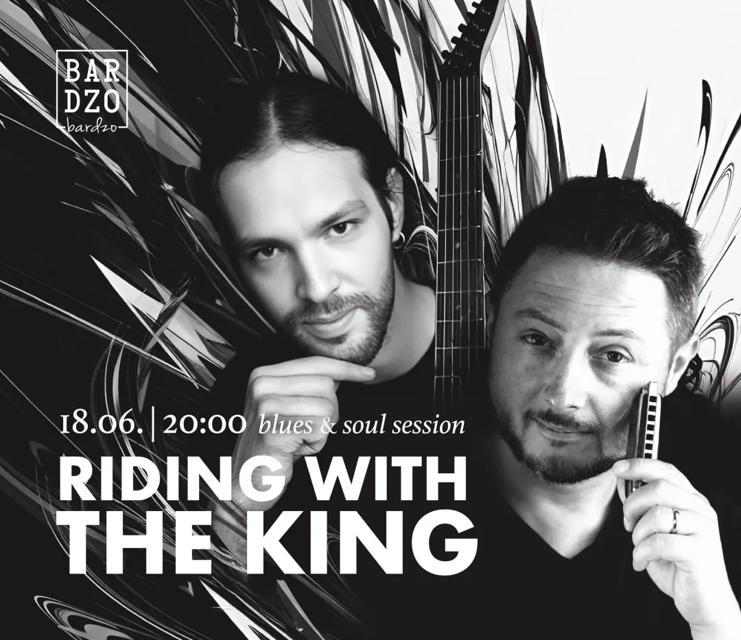 RIDING WITH THE KING | blues & soul session — BARdzo bardzo, Warschau