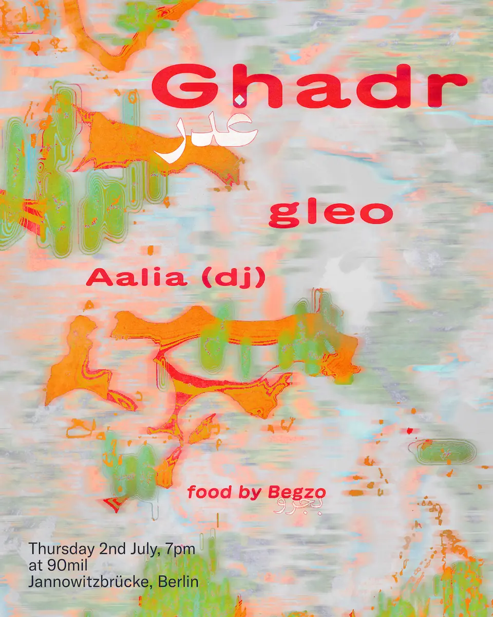Gleo presents; Ghadr - غدر, Aalia Iraki — 90mil, Берлін