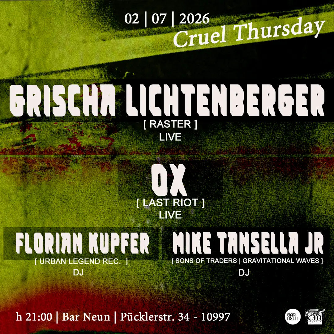 Cruel Thursday V — Bar Neun, Берлін