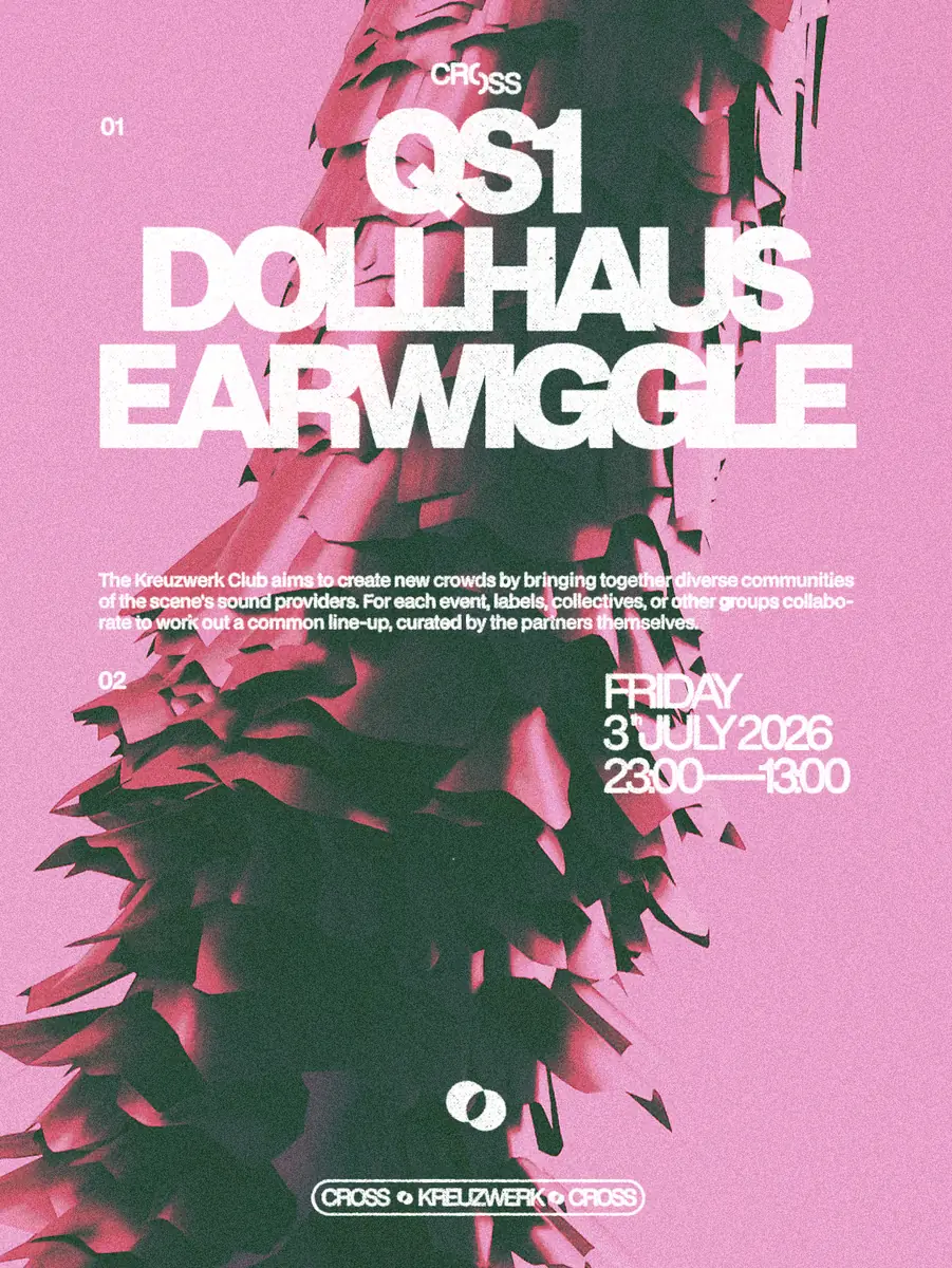 QS1 x Earwiggle x DOLLHAUS — KREUZWERK, Berlin