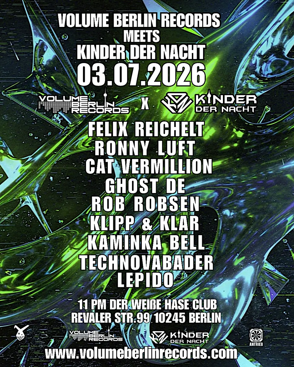 ✪ Volume Berlin Records meets Kinder der Nacht ✪ — Der Weiße Hase, Berlin