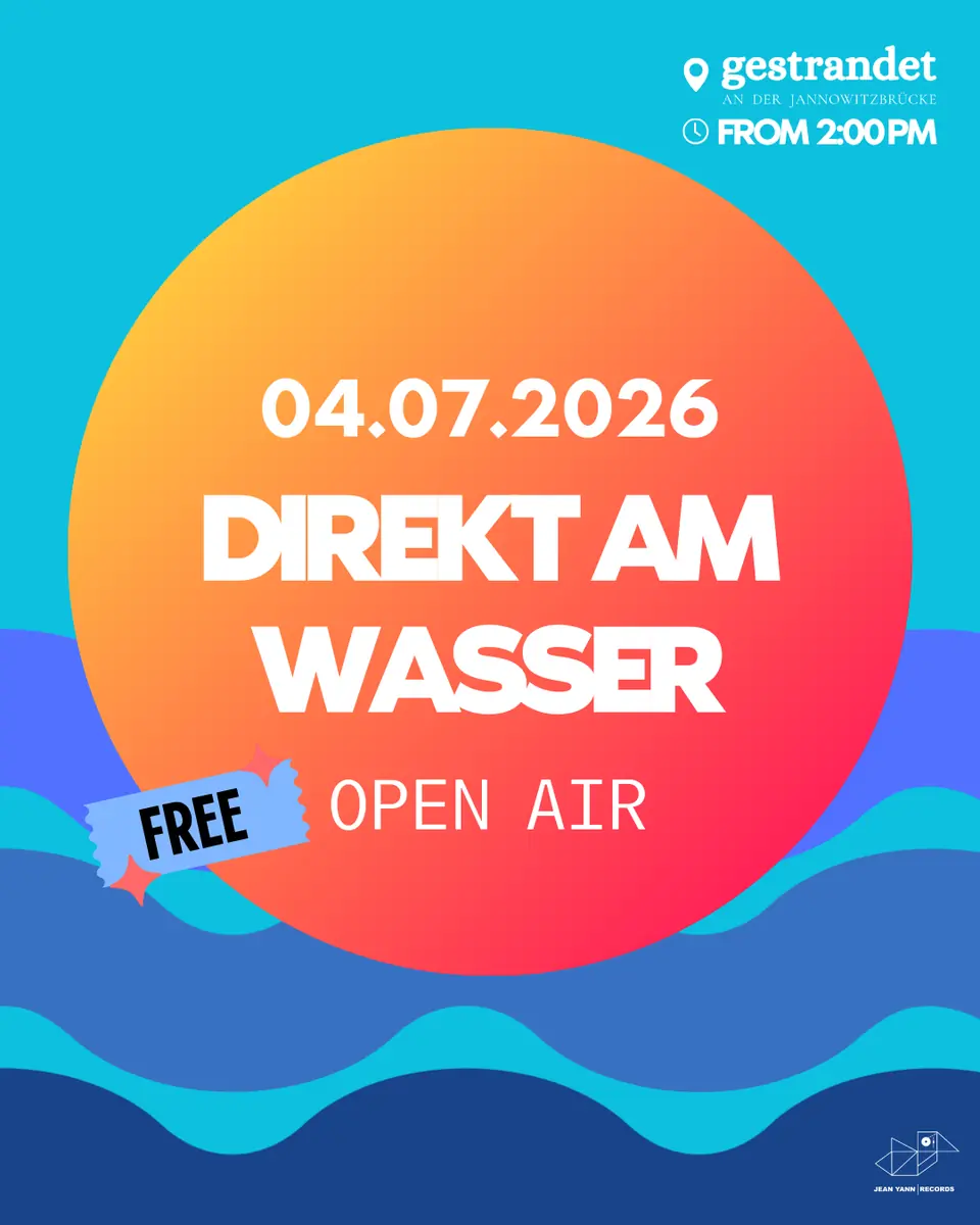 OPEN AIR DIREKT AM WASSER - FREE — Gestrandet An Der Jannowitzbrücke, Berlin