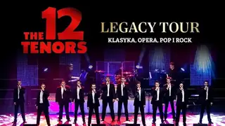 The 12 Tenors - Legacy Tour