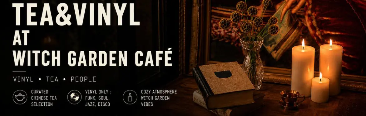Tea&Vinyl Night в Witch Garden Cafe — Witch Garden Cafe, Берлин