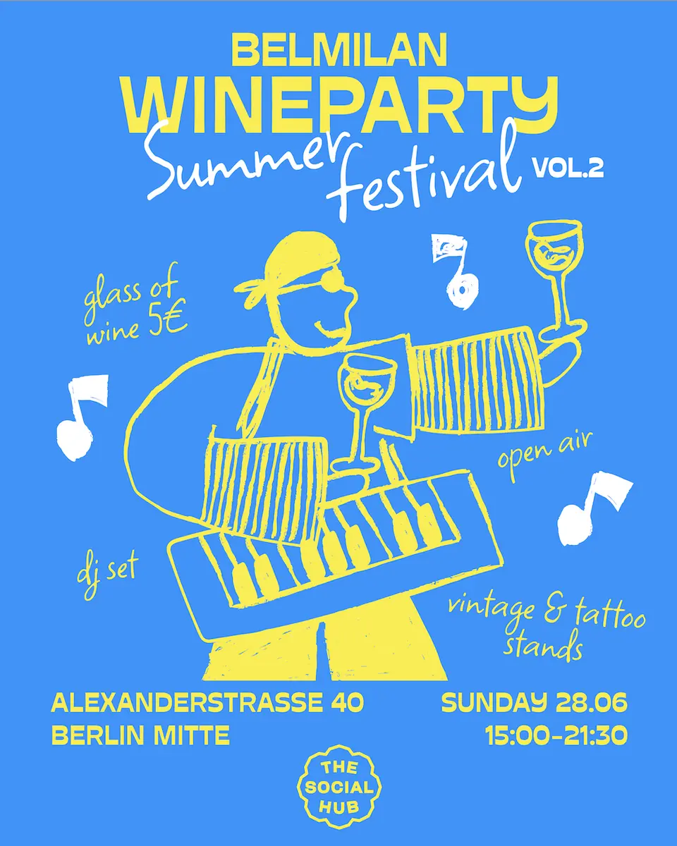 BELMILAN WINEPARTY - Summer Festival Vol.2 — The Social Hub Berlin, Berlín