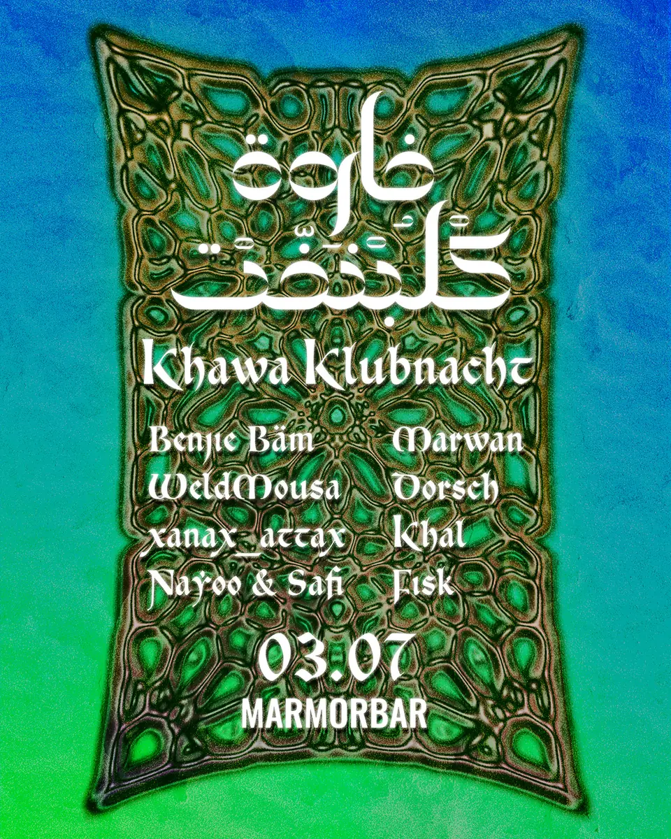 Khawa Klubnacht خاوة كلُبّنَختْ — Marmorbar, Berlin