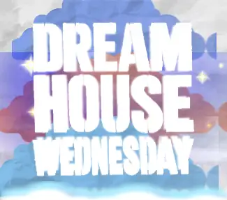 Dream House Wednesday