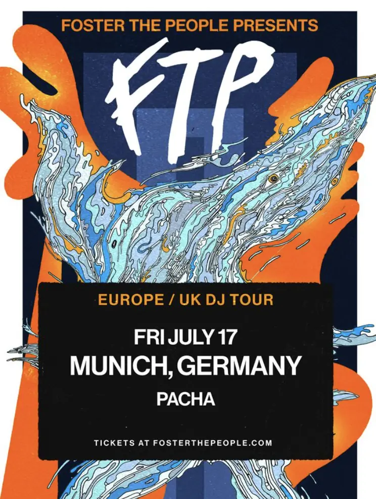 Foster The People presents FTP (DJ Set) — Pacha, München