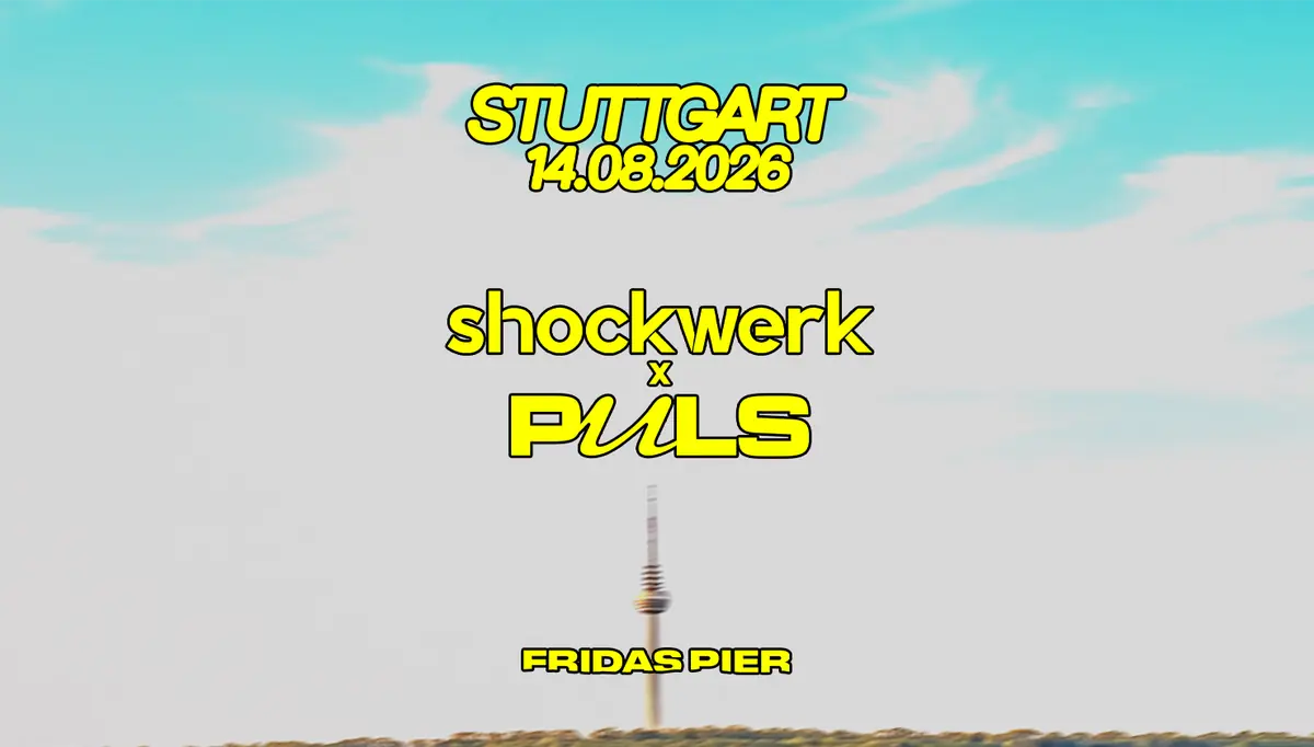 shockwerk x PULS outdoor + indoor — Fridas Pier, Stuttgart