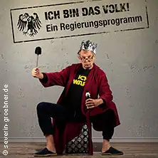 Severin Groebner - Ich bin das Volk!