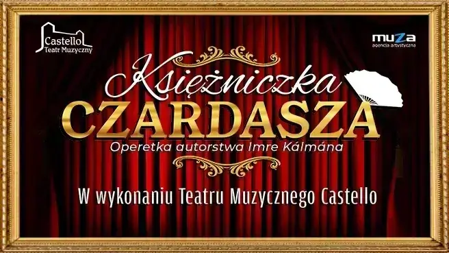 Die Csárdásfürstin — Regionalne Centrum Kultury - Fabryka Emocji, Piła