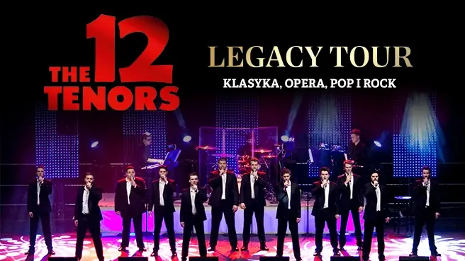The 12 Tenors - Legacy Tour — Hala Widowiskowo-Sportowa w Koszalinie, Koszalin