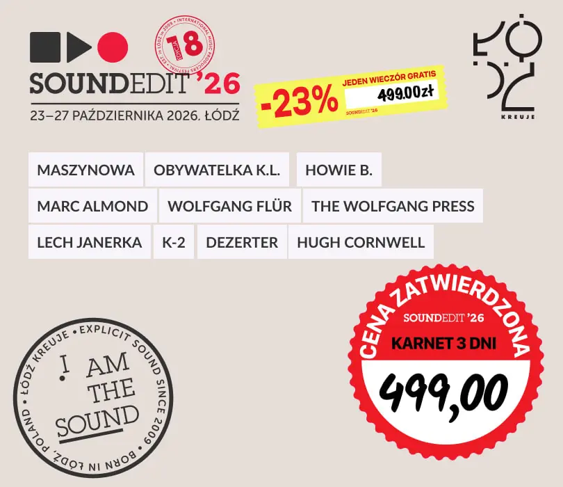 Soundedit'26 - karnet — Klub Wytwórnia, Łódź