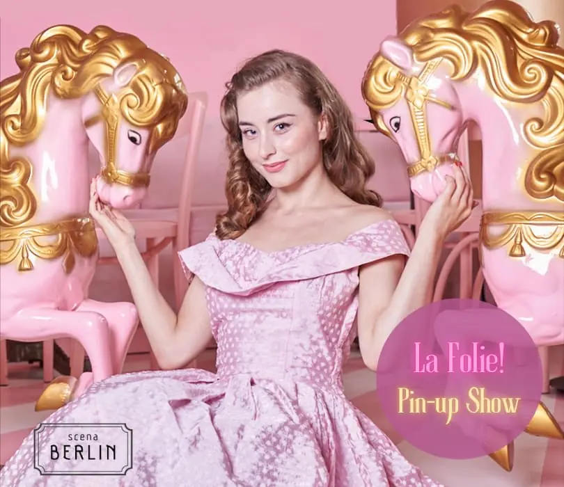 La Folie! Pin up Show — Scena Berlin, Kraków