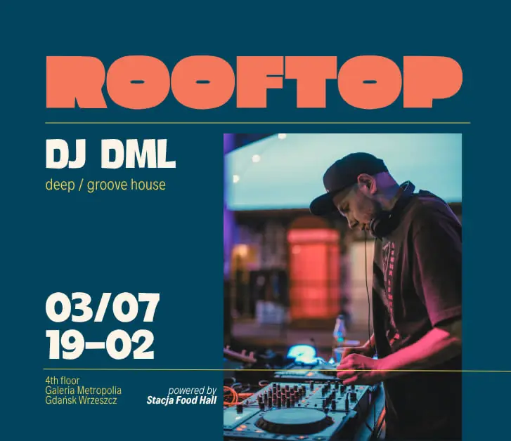 DML | ROOFTOP DJ SET — Rooftop bar 'n' fun, Gdaňsk