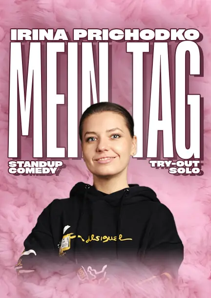Irina Prihodko. Stand-up-тур "Mein Tag" — Downstairs Comedy Club, Берлін