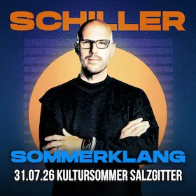 SCHILLER - Sommerklang Open Air 2026 - Kultursommer Salzgitter — Schloss Salder, Salzgitter