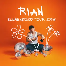 RIAN - BLUMENDISKO Tour 2026