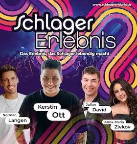 "SchlagerErlebnis" - Kerstin Ott, Norman Langen, Anna Maria Zivkov, Julian David