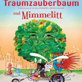 Traumzauberbaum a Mimmelitt - rodinný muzikál Moniky Ehrhardt a Reinharda Lakomy'ho — Bürgersaal Waren, Waren