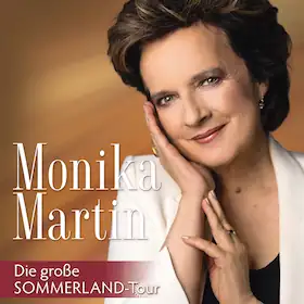 Monika Martin - Die große Sommerland Tour 2026