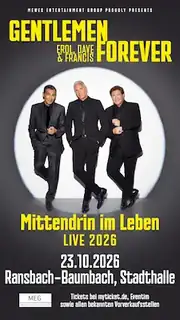 GENTLEMEN FOREVER - Mittendrin im Leben - Live 2026