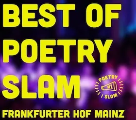 Best of Poetry Slam — Frankfurter Hof, Mainz