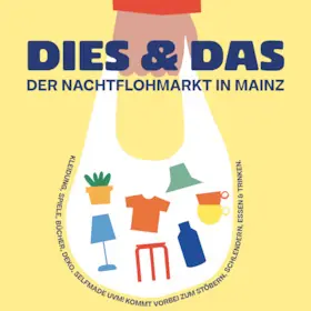 DIES & DAS - Nocna pchli targ w Mainz — KUZ Mainz, Mainz