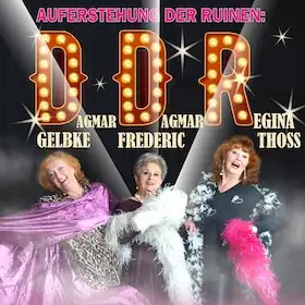 D.D.R. Revue - Auferstehung der Ruinen