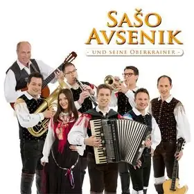Saso Avsenik und seine Oberkrainer - Komm mit uns nach Oberkrain!