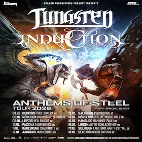 TUNGSTEN + INDUCTION - Anthems of Steel Tour 2026 — LIVE MUSIC HALL Weiher, Mörlenbach