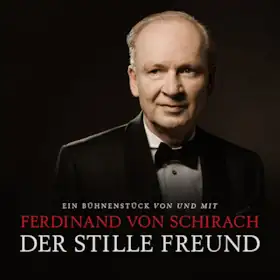 Ferdinand von Schirach - Der stille Freund