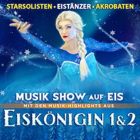 Eiskönigin 1 & 2 - Musik-Show auf Eis — Kongress Palais Kassel, Kassel
