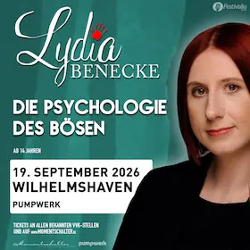 Lydia Benecke - Psychologia zła — Kulturzentrum Pumpwerk, Wilhelmshaven