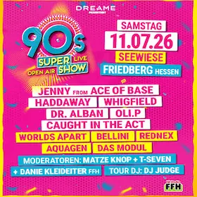 90s Super Show - Live on Stage — Seewiese, Friedberg