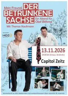 Der Betrunkene Sachse - Ein Abend für Olaf Böhme mit Thomas Kaufmann