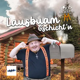 Addnfahrer - Lausbuam Gschicht´n — Kulturhalle Grafenrheinfeld, Grafenrheinfeld