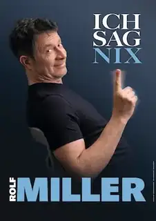 Rolf Miller - Ich Sag Nix